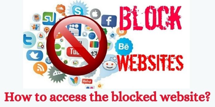 How To Access Blocked Sites To Unblock Banned Webpages? - 365 Business