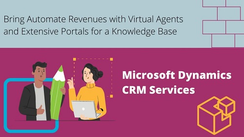 Bring Automate Revenues with Virtual Agents and Extensive Portals for a Knowledge Base