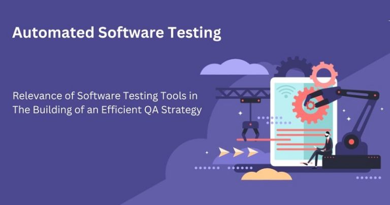 Relevance of Software Testing Tools in the building of an Efficient QA ...