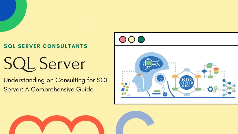 Understanding of Consulting for SQL Server: A Comprehensive Guide